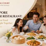 Singapore Chinese Restaurant Where Great Food Brings People Together